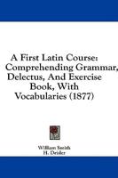 A First Latin Course