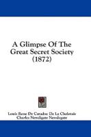 A Glimpse Of The Great Secret Society (1872)