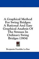 A Graphical Method For Swing Bridges