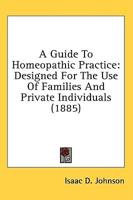 A Guide To Homeopathic Practice