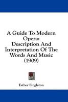 A Guide To Modern Opera