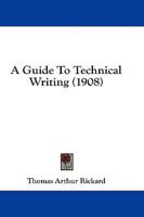 A Guide to Technical Writing