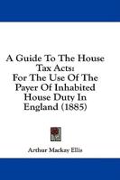 A Guide To The House Tax Acts