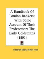 A Handbook Of London Bankers