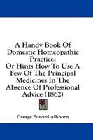 A Handy Book Of Domestic Homeopathic Practice