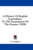 A History Of English Journalism