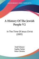 A History Of The Jewish People V2