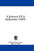 A Journey Of A Jayhawker (1905)
