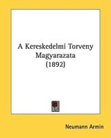 A Kereskedelmi Torveny Magyarazata (1892)