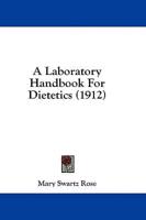 A Laboratory Handbook For Dietetics (1912)