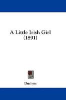 A Little Irish Girl (1891)