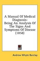 A Manual Of Medical Diagnosis