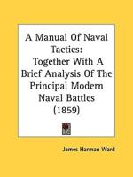A Manual Of Naval Tactics