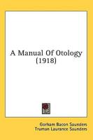 A Manual Of Otology (1918)