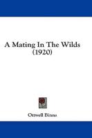 A Mating In The Wilds (1920)