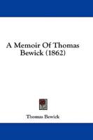 A Memoir Of Thomas Bewick (1862)