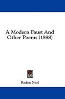 A Modern Faust And Other Poems (1888)