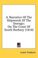 A Narrative Of The Shipwreck Of The Oswego