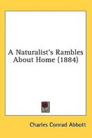 A Naturalist's Rambles About Home (1884)