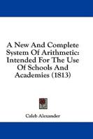 A New And Complete System Of Arithmetic