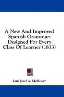 A New And Improved Spanish Grammar