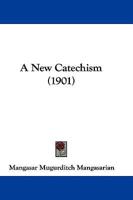 A New Catechism (1901)