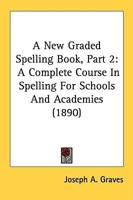 A New Graded Spelling Book, Part 2