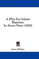 A Plea For Infant Baptism