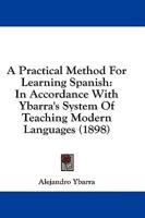 A Practical Method For Learning Spanish