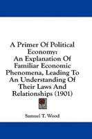 A Primer Of Political Economy