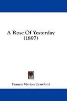 A Rose Of Yesterday (1897)