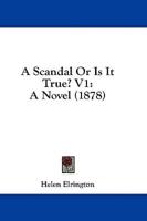 A Scandal Or Is It True? V1