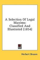 A Selection Of Legal Maxims