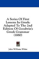 A Series Of First Lessons In Greek