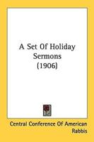 A Set Of Holiday Sermons (1906)