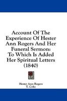 Account Of The Experience Of Hester Ann Rogers And Her Funeral Sermon