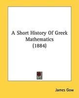 A Short History Of Greek Mathematics (1884)