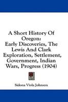 A Short History Of Oregon