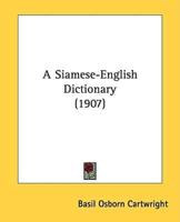 A Siamese-English Dictionary (1907)