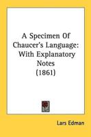 A Specimen Of Chaucer's Language
