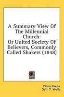 A Summary View Of The Millennial Church