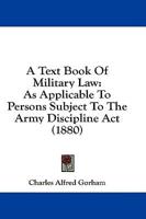 A Text Book Of Military Law