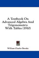 A Textbook On Advanced Algebra And Trigonometry