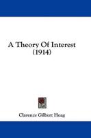 A Theory Of Interest (1914)