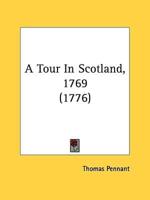 A Tour In Scotland, 1769 (1776)