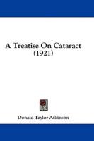 A Treatise On Cataract (1921)