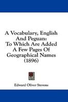 A Vocabulary, English And Peguan