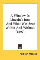 A Window In Lincoln's Inn