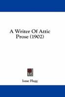 A Writer Of Attic Prose (1902)