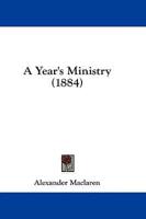 A Year's Ministry (1884)